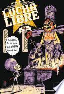 Lucha Libre T9 : Catchéchisme