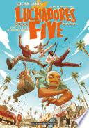 Luchadores five T1 : La Cité des hommes brisés