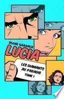 Lucia: Les diamants au paradis