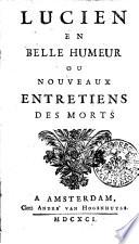 Lucien En Belle Humeur Ou Nouveaux Entretiens Des Morts