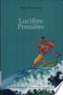 Lucifère première