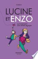 Lucine et Enzo - Ou le parcours d'un enfant atypique