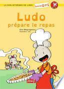 Ludo prépare le repas