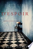 Lueur d’Espoir (Une Enquête de Keri Locke – Tome 5)