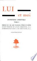 Lui et moi Entretiens spirituels