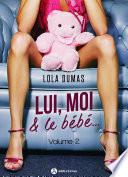 Lui, moi et le bébé - Vol. 2