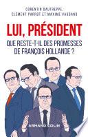 Lui, Président