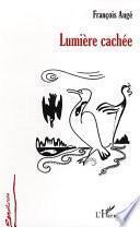 Lumiere Cachee