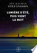 Lumière d'été, puis vient la nuit