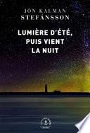 Lumière d'été, puis vient la nuit