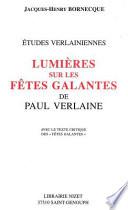 Lumières sur les Fêtes galantes de Paul Verlaine