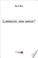 Lumineuse, mon amour !
