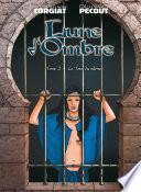 Lune d'Ombre T2 : La Tour du Silence