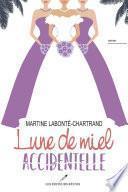 Lune de miel accidentelle