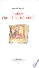 Luther était-il antisémite?