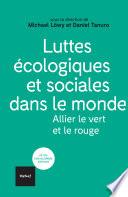 Luttes écologiques et sociales dans le monde