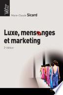 Luxe, mensonges & marketing