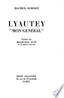 Lyautey, mon général.