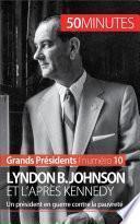 Lyndon B. Johnson et l'après Kennedy