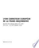 Lyon, carrefour européen de la franc-maçonnerie
