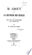M. About et la jeunesse des écoles, ou deux mots sur l'échauffourée du 6 janvier 1862