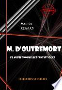 M. d’Outremort (et autres nouvelles fantastiques)