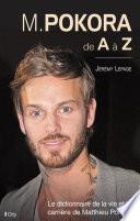 M. Pokora de A à Z