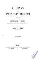 M. Renan et sa Vie de Jésus