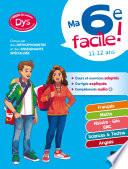 Ma 6e facile ! adapté aux enfants DYS ou en difficulté d'apprentissage