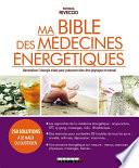 Ma bible des médecines énergétiques
