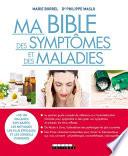 Ma bible des symptômes et des maladies