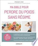 Ma bible pour perdre du poids sans régime