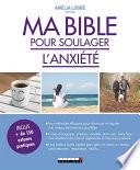 Ma bible pour soulager l'anxiété