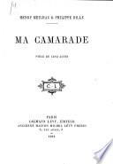 Ma camarade. Henry Meilhac & Philippe Gille. 1894
