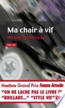 Ma chair à vif