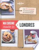 Ma cuisine made in Londres - Lonely Planet Solar
