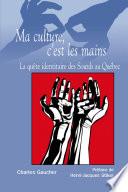 Ma culture, c'est les mains
