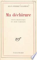 Ma déchirure