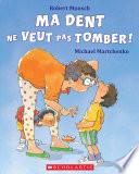 Ma dent ne veut pas tomber!