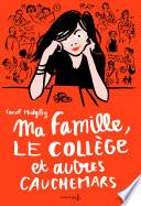 Ma famille, le collège et autres cauchemars