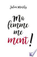 Ma femme me ment