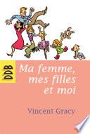 Ma femme, mes filles et moi