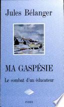 Ma Gaspésie