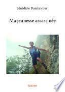 Ma jeunesse assassinée
