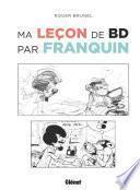 Ma leçon de BD par Franquin