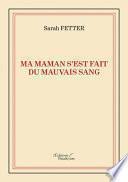 Ma maman s'est fait du mauvais sang