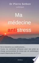 Ma médecine antistress