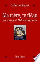 Ma mère, ce fléau