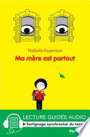 Ma mère est partout