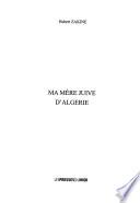 Ma mère juive d'Algérie
